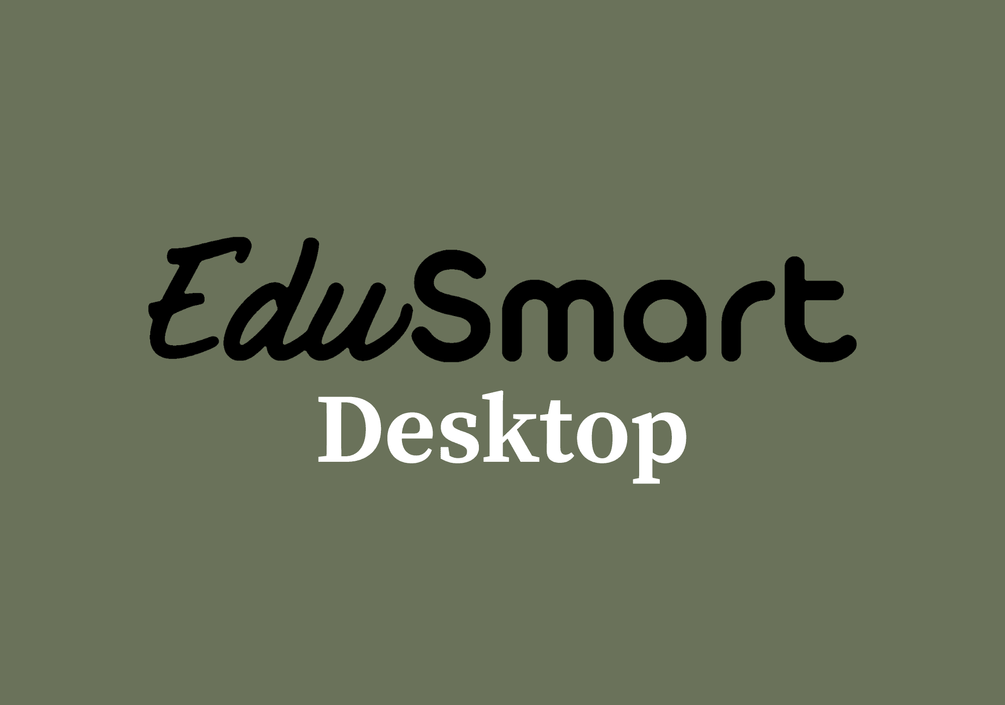 EduSmart Desktop